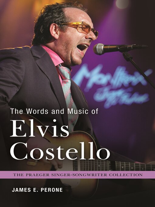 Title details for The Words and Music of Elvis Costello by James E. Perone - Available